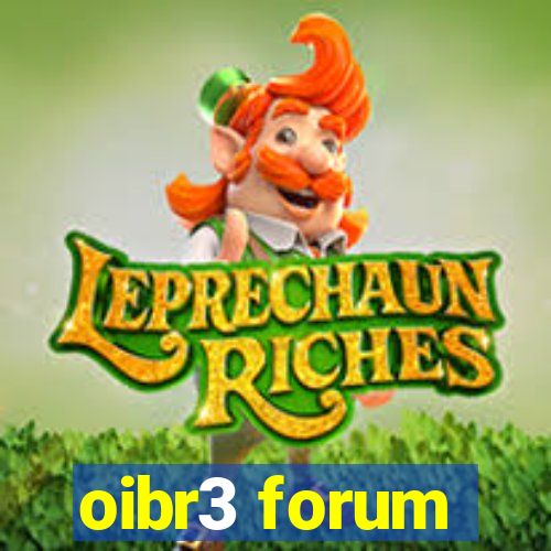 oibr3 forum